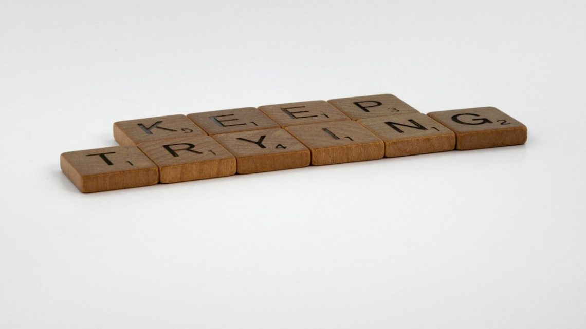 scrabble, scrabble pieces, lettering, letters, wood, scrabble tiles, white background, words, quote, letters, type, typography, design, layout, focus, bokeh, blur, photography, images, image, keep trying, do the work, work, put in the hours, laziness, procrastination, nocrastination, do it, just do it, keep going, don't stop, persistence, grind, one step at a time, one foot after the other, pressing on, press on,